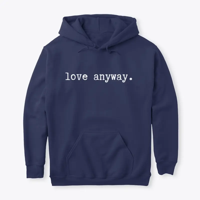 Relaunch: love anyway.