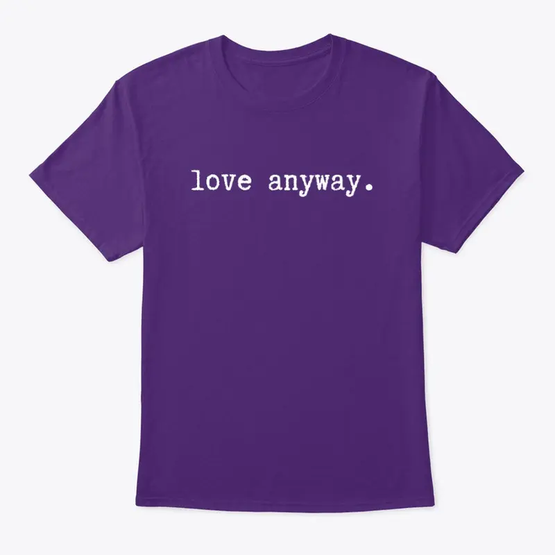 Relaunch: love anyway.